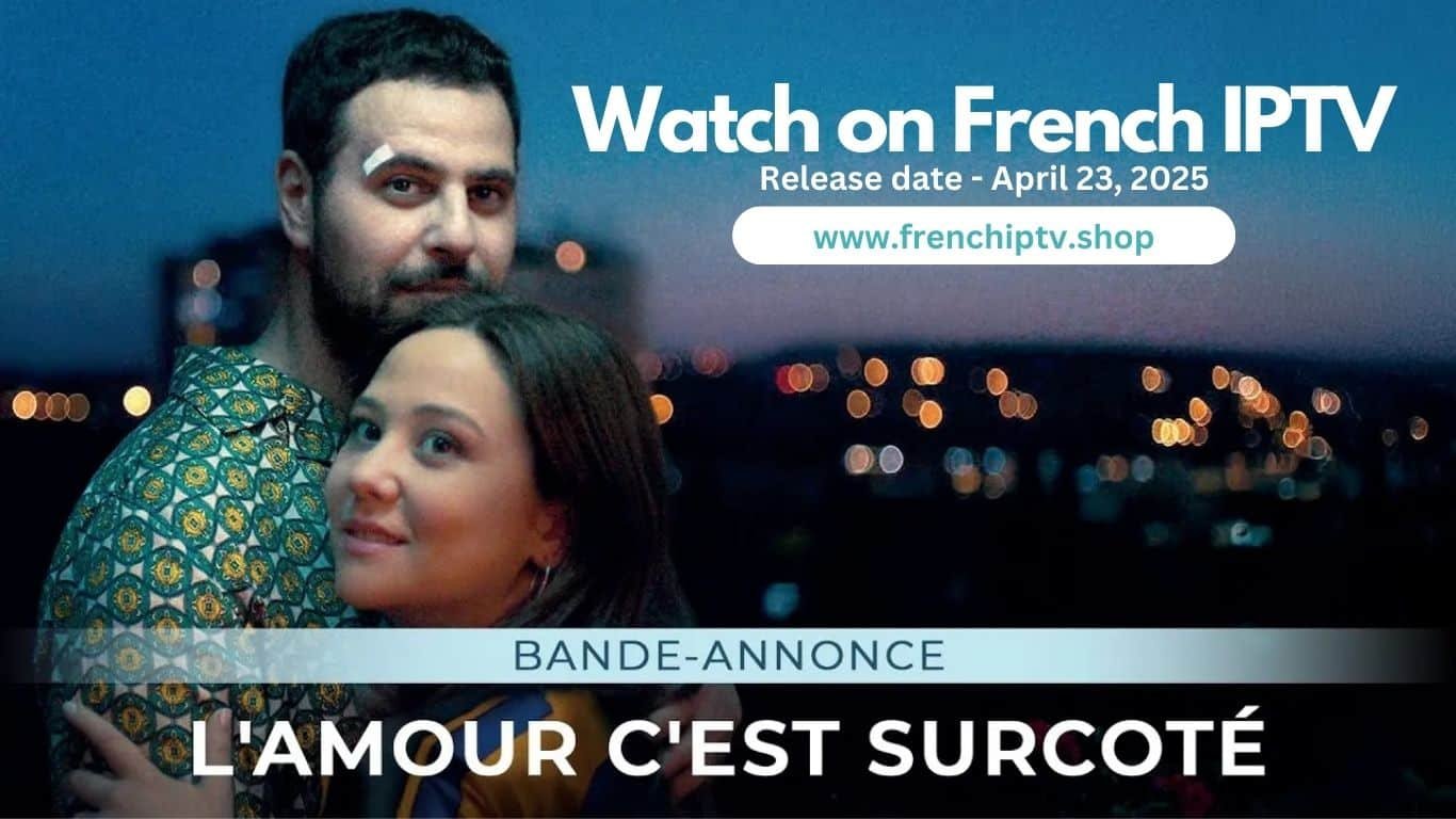 Read more about the article L’Amour c’est surcoté 2025– A Fresh Take on Love & Comedy