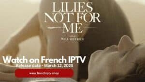 Read more about the article Lilies Not for Me (2025): A Powerful Queer Period Drama
