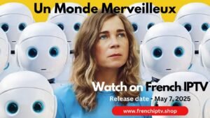 Read more about the article Un Monde Merveilleux (2025) – French Film’s New Gem