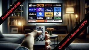 Read more about the article Comment s’abonner à l’IPTV – Guide Complet Étape par Étape